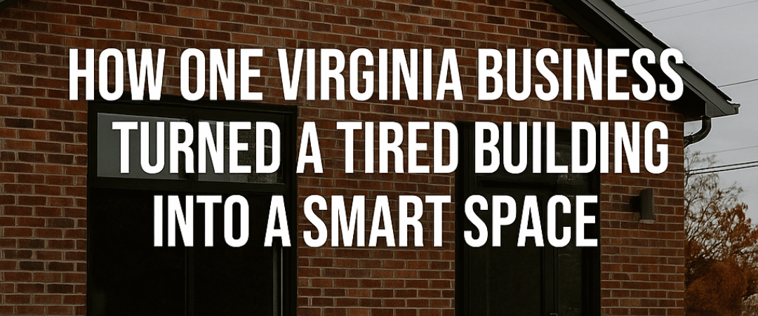 How One Virginia Business Turned a Tired Building into a Smart Space for 2026