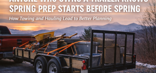 Anyone Who Owns a Trailer Knows Spring Prep Starts Before Spring